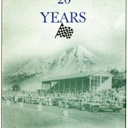 Taranaki Stock Car Club Inc. Stratford - The First 20 Years 1964-1984