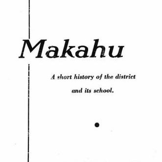 Makahu - A Short History