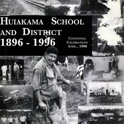 Huiakama School and District Centennial Celebrations 1896-1996
