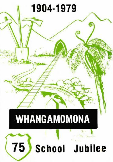 Whangamomona 75 School Jubilee - 1904-1979