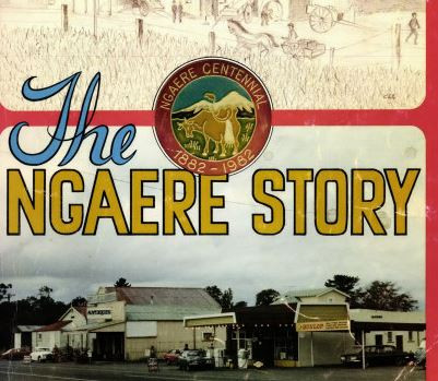 The Ngaere Story - Centennial 1882-1982 with index of names